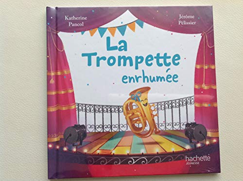 La Trompette enrhumée